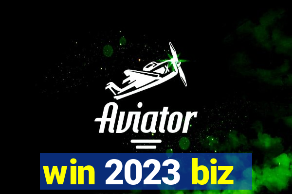 win 2023 biz